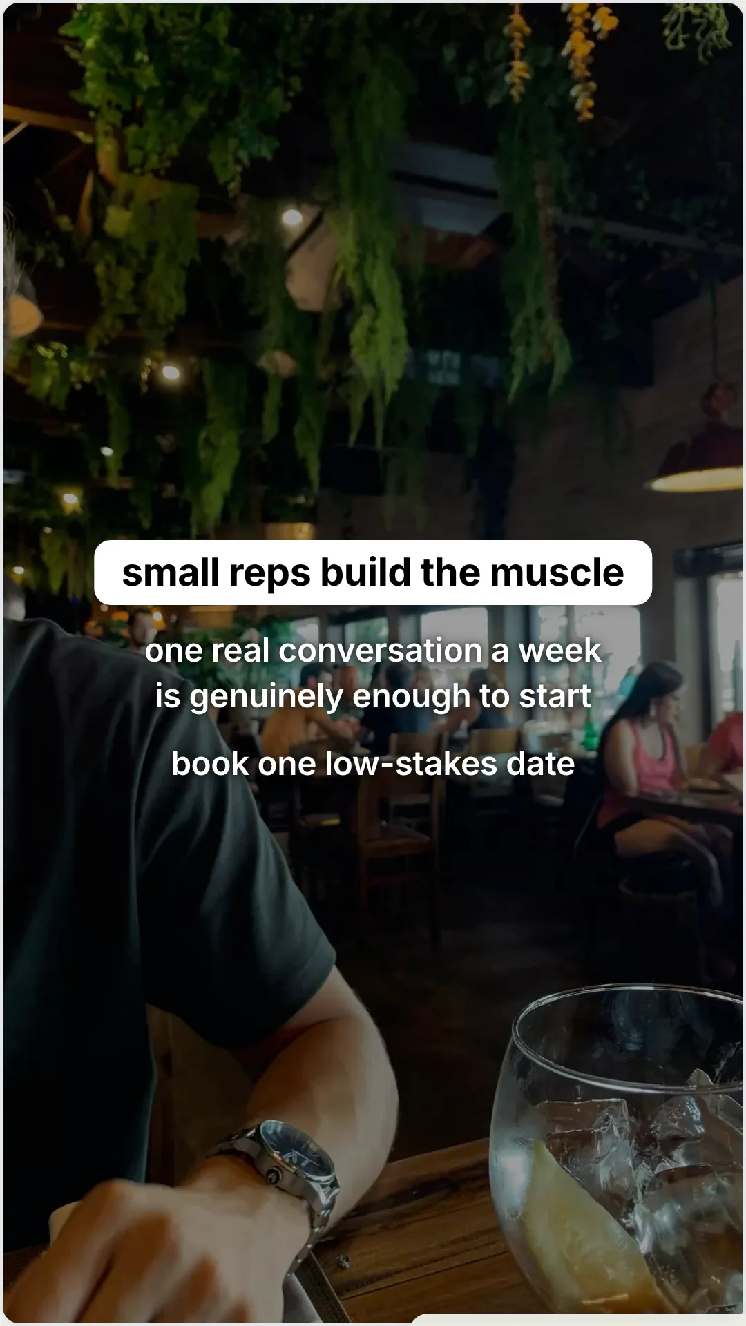Answering the 'I'm too busy to date' excuse: slide 5, small reps build the muscle. one real conversation a wee