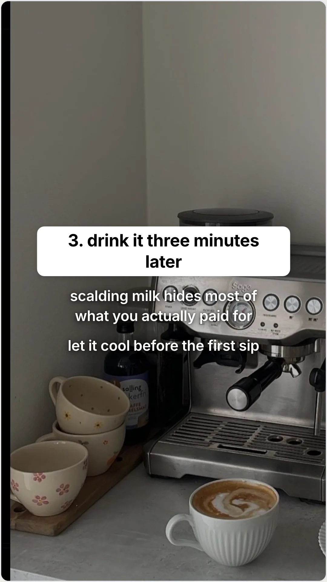 Four small tweaks that upgrade any coffee order: slide 4, 3. drink it three minutes later. scalding milk hides