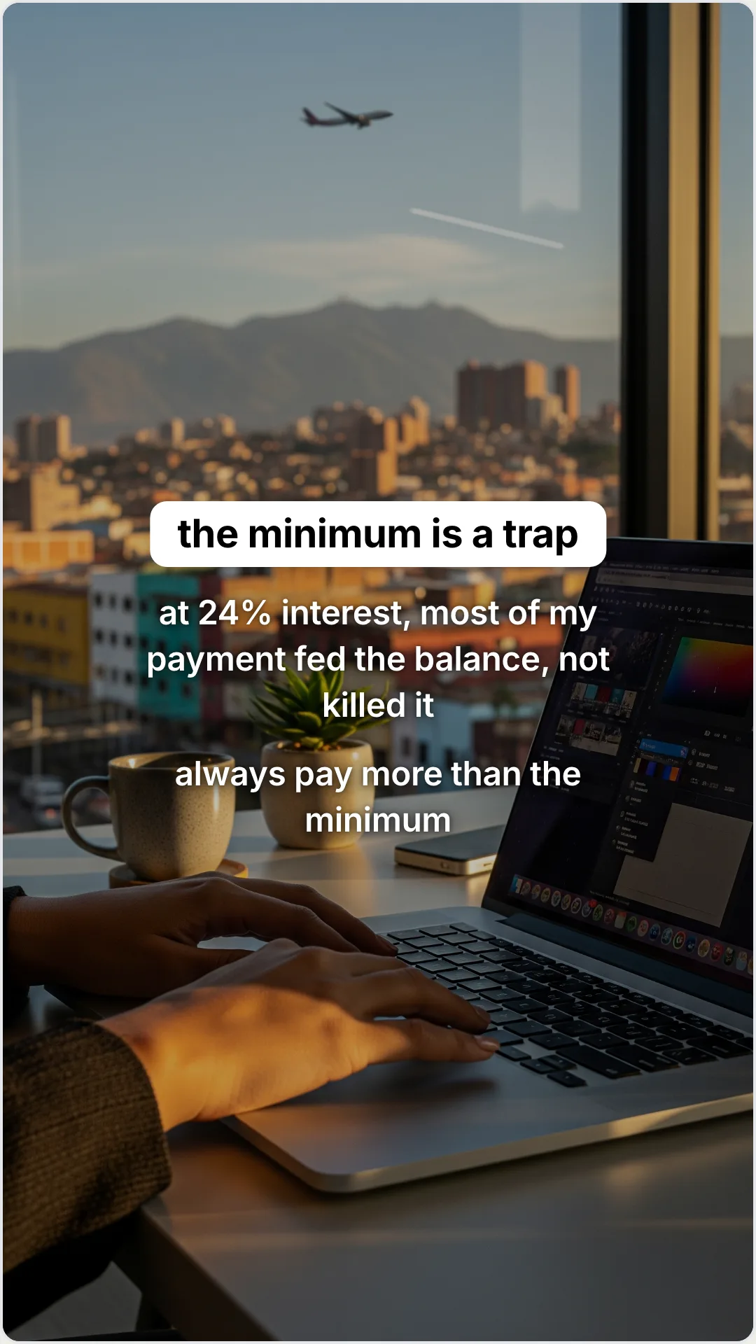 The credit-card mistake that cost me a year: slide 2, the minimum is a trap. at 24% interest, most of my payme