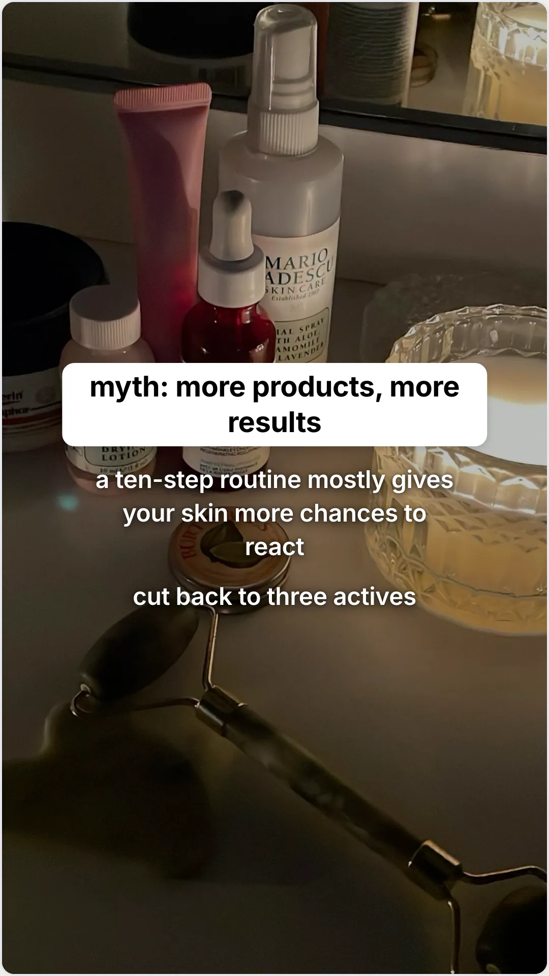 Skincare myths that are quietly costing your customers money: slide 2, myth: more products, more results. a te